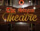 The Steam Theatre
