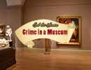 Crime in a Museum