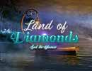 Land of Diamonds