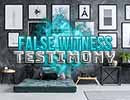 False Witness Testimony Hidden Games