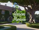 Green House