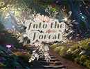 Into the Forest
