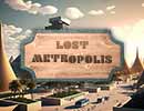 Lost Metropolis