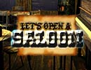 Open the Saloon