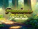 Precious Plants