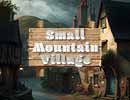 Small Mountain Village Hidden Games