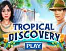 Tropical Discovery Hidden Games