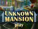 Unknown Mansion Hidden Games