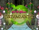 Dreamland 2