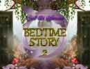 Bedtime Story 2