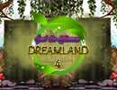 Dreamland 4