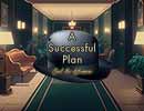 A Successful Plan Hidden Games